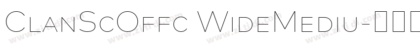 ClanScOffc WideMediu字体转换 ClanScOffc WideMediu字体转换